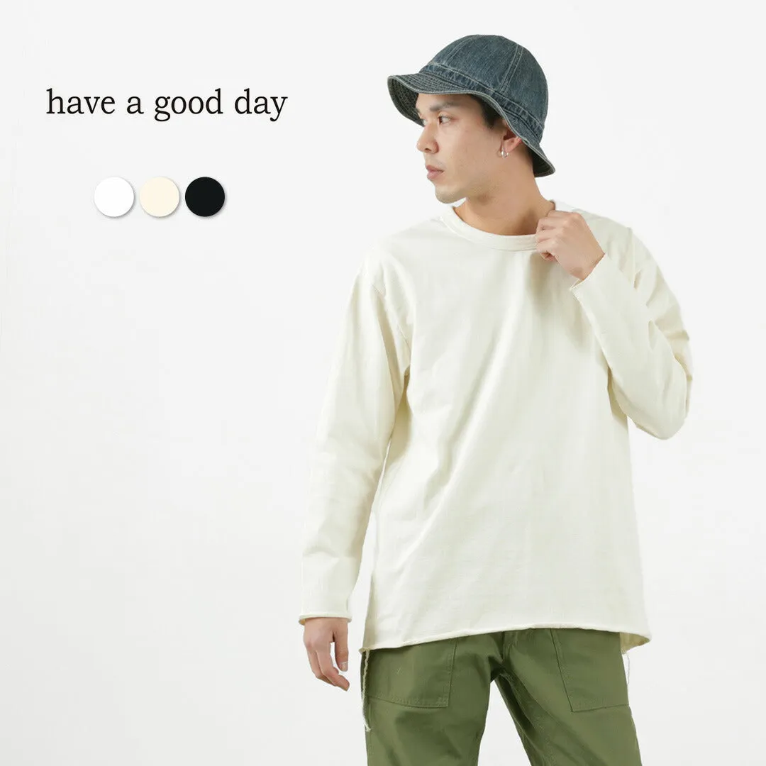 HAVE A GOOD DAY / Loose Long Sleeve T-Shirt